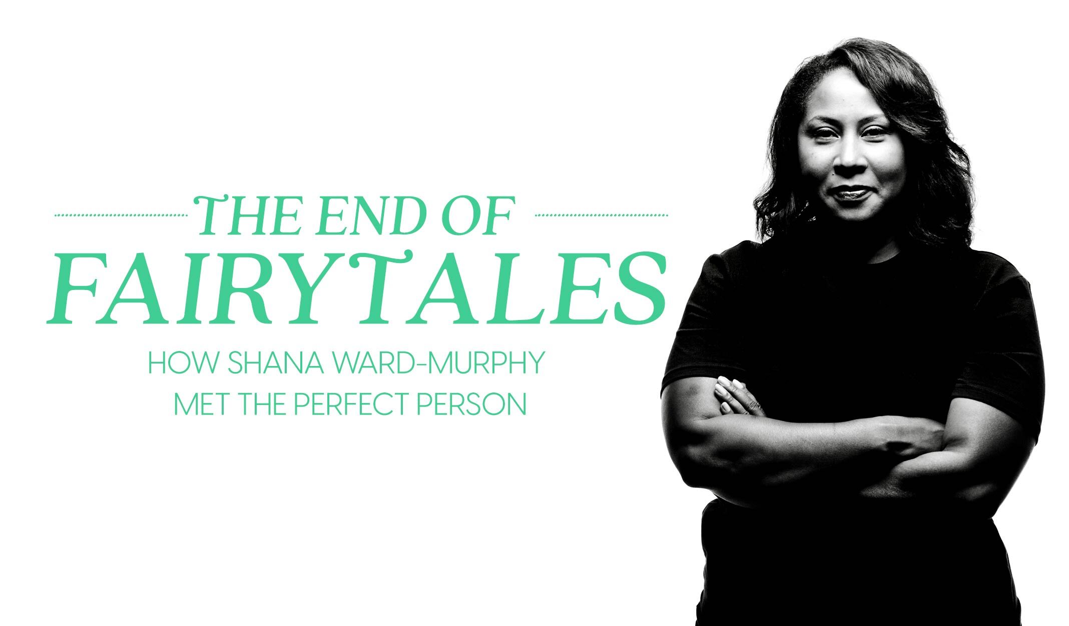 The End of Fairytales: How Shana Murphy met the perfect person
