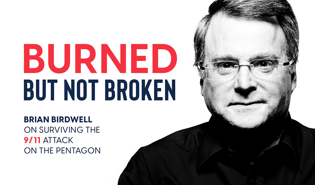 Burned but not Broken: Brian Birdwell on surviving the 9/11 attack on the Pentagon