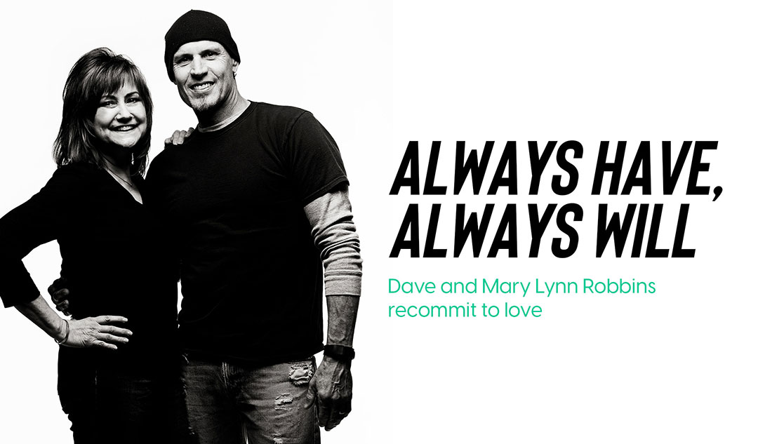 I Thought My Marriage Was Over: Dave and Mary Lynn Robbins recommit to love