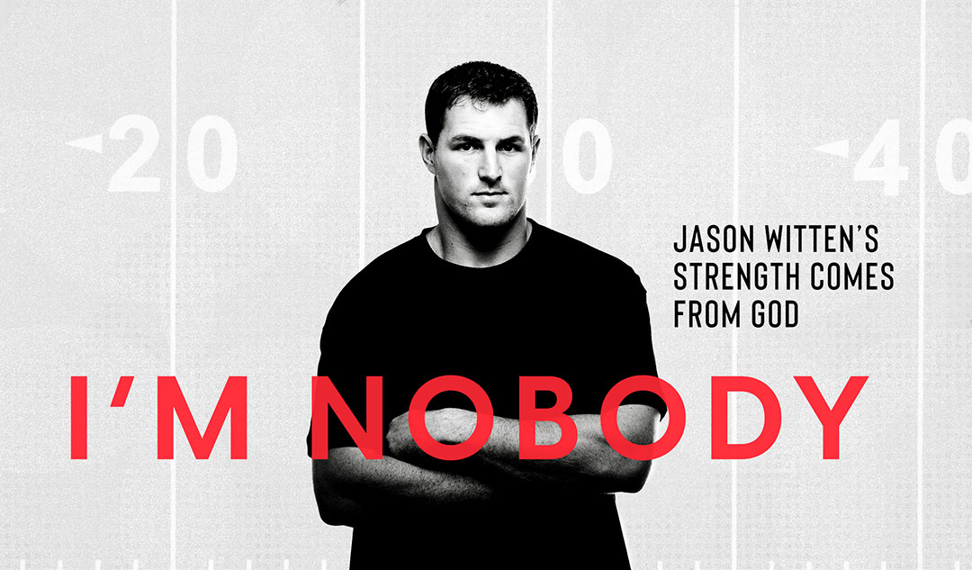 I'm Nobody: Jason Witten's strength comes from God