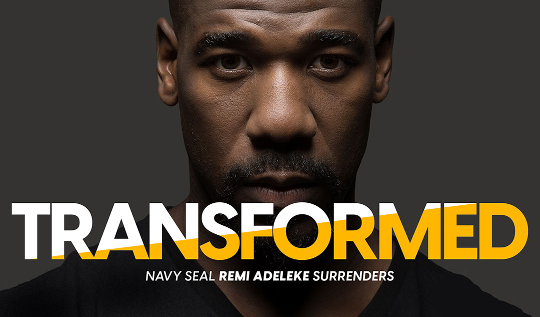 Transformed: Navy Seal Remi Adeleke Surrenders