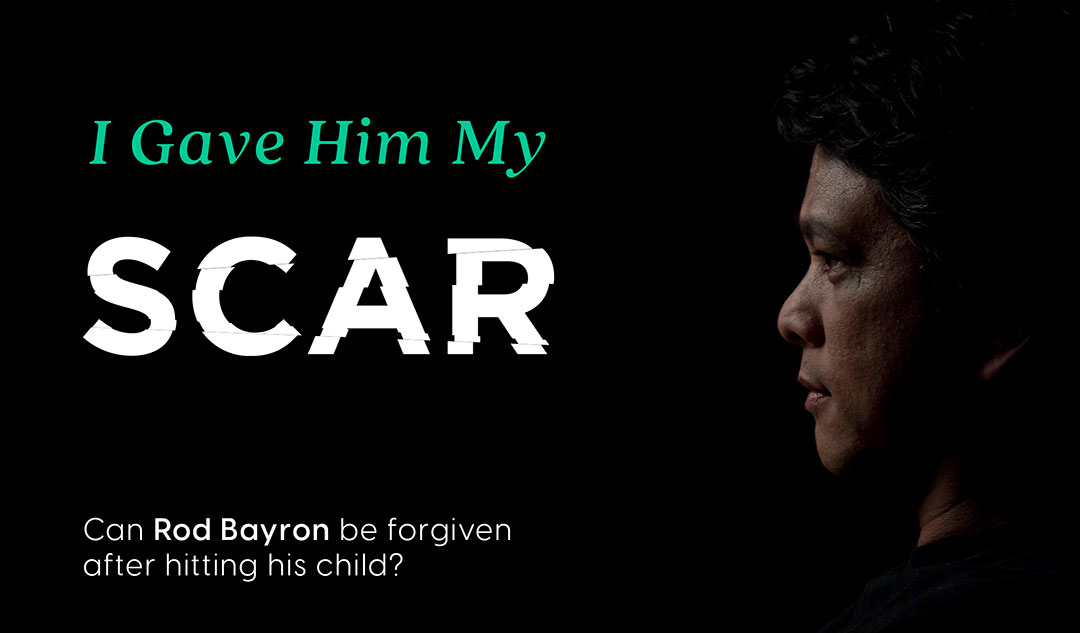 I Gave Him My Scar: Can Rod Bayron find forgiveness for his wrongs?