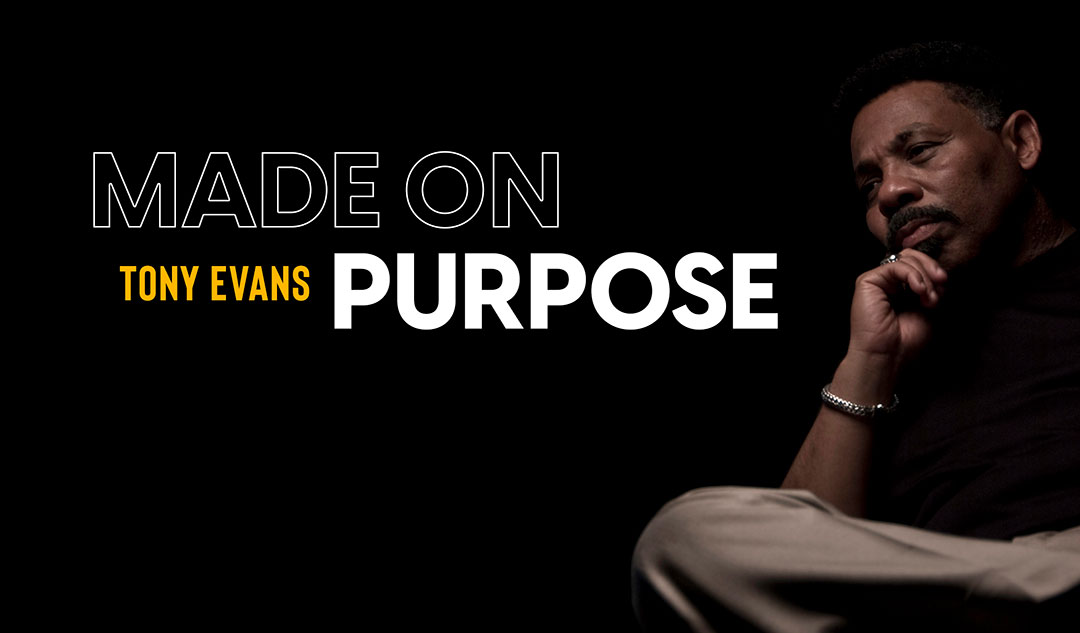 Tony Evans: Made on Purpose
