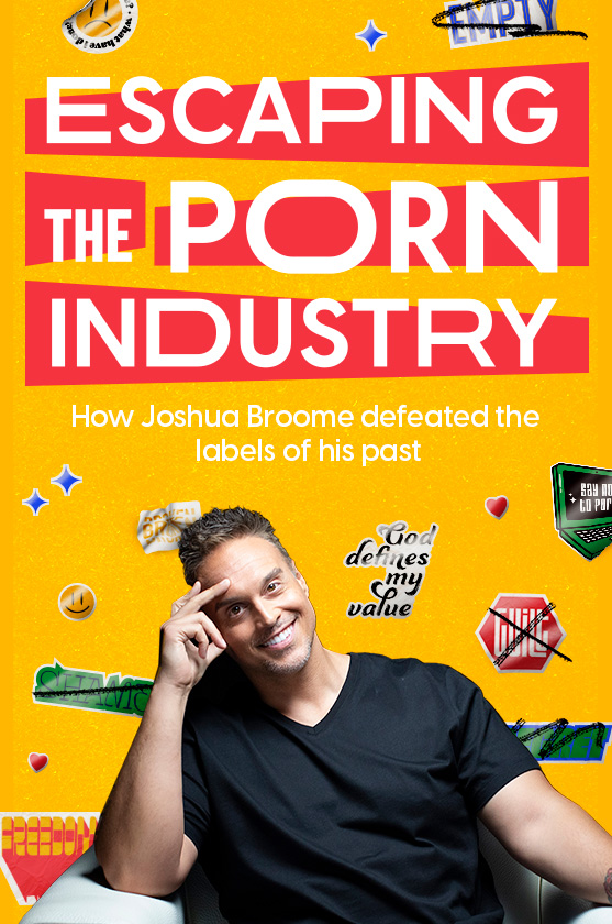 Escaping the Porn Industry: How Joshua Broome Defeated the Labels of his Past