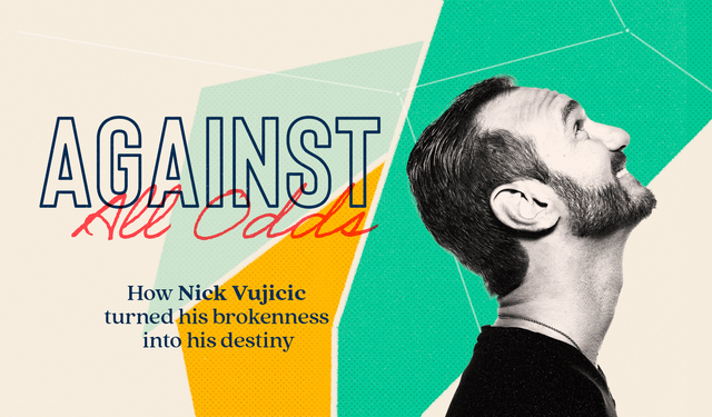 Nick Vujicic Against All Odds